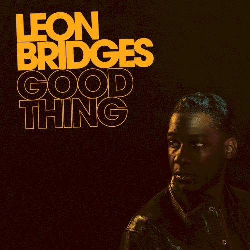 Leon Bridges: Bad Bad News